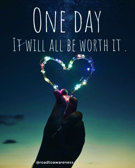 One day it will all be worth it One Day It Will All Be Worth It, Day One Quotes, Christ Artwork, Purple Quotes, Lose 10 Pounds, Random Quotes, One More Day, Self Image, Losing 10 Pounds