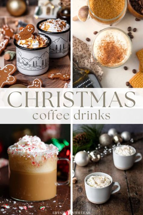 A festive assortment of coffee drinks, some adorned with whipped cream and gingerbread cookies, others sprinkled with cinnamon or crushed peppermint. The text "Christmas Coffee Drinks" is prominently displayed in the middle of the collage, evoking a warm holiday atmosphere. Iced Sugar Cookie Latte, Christmas Coffee Drinks, Peppermint Eggnog, Sugar Cookie Latte, Eggnog Latte Recipe, Holiday Coffee Drinks, Eggnog Coffee, Crockpot Christmas, Homemade Coffee Drinks