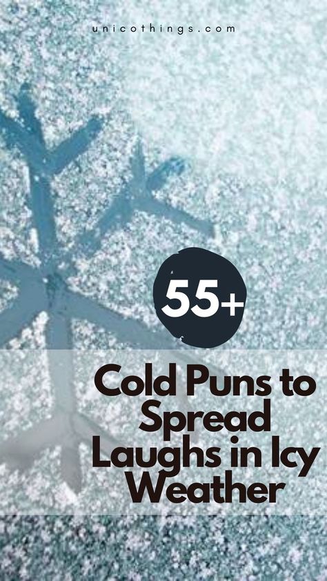 Embrace the cool breeze of laughter with these funny and hilarious cold puns that will have you shivering with joy. Freezing Outside Humor, Cold Plunge Quotes, Funny Cold Weather Quotes Humor, Snowman Puns, Cold Puns, Winter Puns, Funny Cold Weather Quotes, Rain Puns, Ice Puns