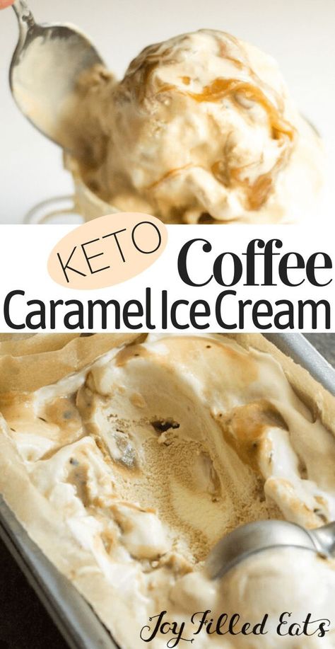 Keto Coffee Ice Cream, Low Carb Ice Cream Recipe, Coffee Caramel, Easy Ice Cream Recipe, Low Carb Ice Cream, Postre Keto, Joy Filled Eats, Caramel Ice Cream, Keto Coffee