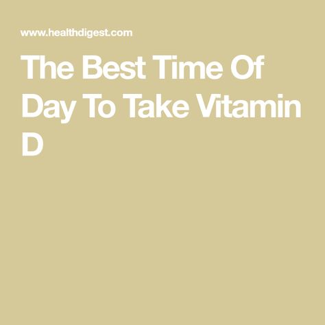 The Best Time Of Day To Take Vitamin D Vitamin D Deficiency Symptoms, Vitamin D Supplements, Biochemistry Notes, Fortified Cereals, Deficiency Symptoms, Vitamin D Supplement, Vitamin D Deficiency, Gi Tract, Fat Soluble Vitamins