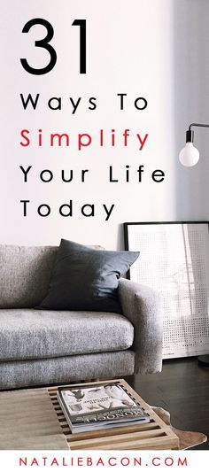 31 Ways To Simplify Your Life Today #simpleliving #simplify #personaldevelopment #lifehacks #nataliebacon Minimalism Living, Simple Living Lifestyle, Living Simple, Cozy Minimalist, Minimalism Lifestyle, Routine Tips, Minimal Living, Konmari Method, Declutter Your Life