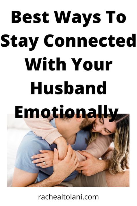 Best ways to stay connected with your husband physically and emotionally. Emotional Connection With Husband, How To Emotionally Connect Relationships, How To Improve Communication In A Relationship, Ways To Increase Intimacy In A Relationship, How To Improve Communication With Spouse, Emotional Intimacy, Romantic Life, Love You Husband, Christian Couples