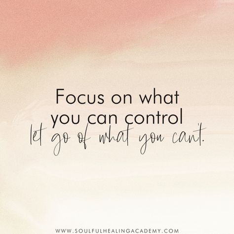 Let Go Things You Cant Control, Quotes About Letting Go Of Things You Cant Control, Things You Can't Control Quotes, What I Can Control Quotes, Control What You Can Quotes, You Cant Control Others Quotes, Focus On What You Can Control Quotes, Yoga Intentions, Door Quotes