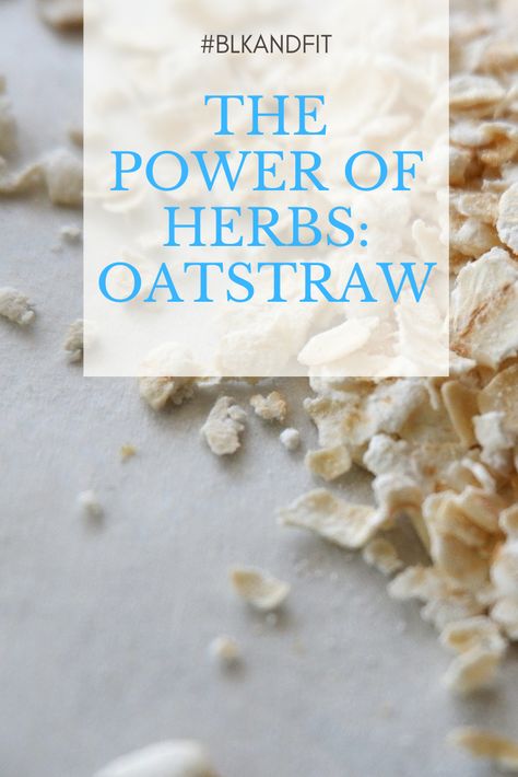 Oats get lots of shine for their energy-boosting power. But did you know the stem of the raw oat grain has tremendous nutritional value? Find out why you should have oatstraw in your home. #BlkandFit #herbs #oatstraw Oat Straw Benefits, Oatstraw Benefits, Oat Straw, Raw Oats, Medicine Chest, Healing Garden, Herbal Apothecary, Herbs For Health, Kitchen Tables