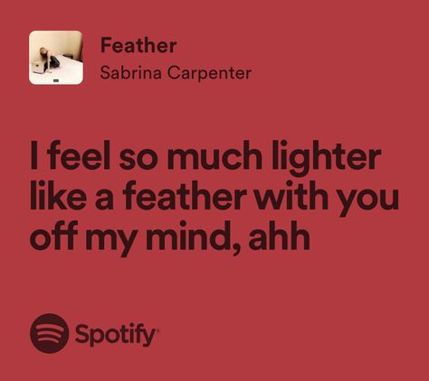 Feather By Sabrina Carpenter, Feather Sabrina Carpenter Lyrics, Sabrina Carpenter Spotify Lyrics, Emails I Cant Send Lyrics, Sabrina Carpenter Lyrics Aesthetic, Emails I Cant Send Aesthetic, Spotify Journal, Sabrina Carpenter Quotes, Feather Sabrina Carpenter