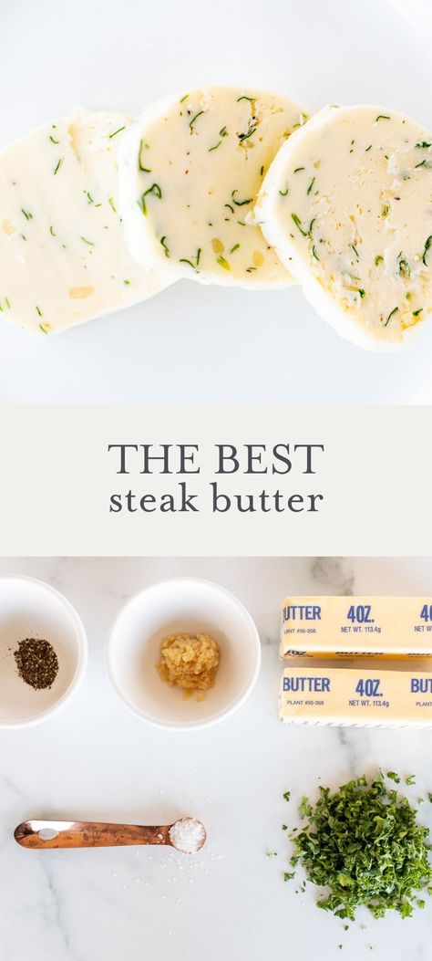 Garlic Butter For Steak Easy, Beef Tenderloin Butter Rub, Garlic Butter Compound For Steak, Best Butter For Steaks, Steak With Herb Butter, Compound Butter For Filet Mignon, Compound Butter For Steak With Dried Herbs, How To Make Steak Butter, Garlic Butter For Steak Recipes