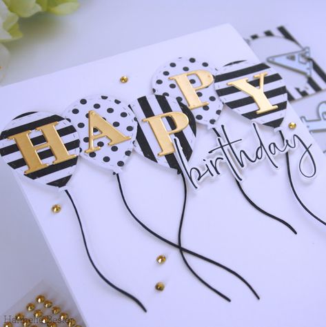 desert diva : Happy birthday balloons in black, white & gold Female Birthday Cards Handmade, Womens Crafts, Man Birthday Card, Birthdays Cards, Balloon Cards, Happy Birthday Cards Handmade, Cricut Templates, Beautiful Balloons, Cards Masculine