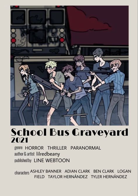 Webtoon (poster Created by me) - find manga on Webtoon Webtoon Comics Recommendation, School Bus Graveyard Poster, Good Webtoons To Read, Webtoon Comics To Read, Schoolbus Graveyard Webtoon, School Bus Graveyard Wallpaper, Webtoons To Read, Webtoon Poster, Get Schooled Webtoon