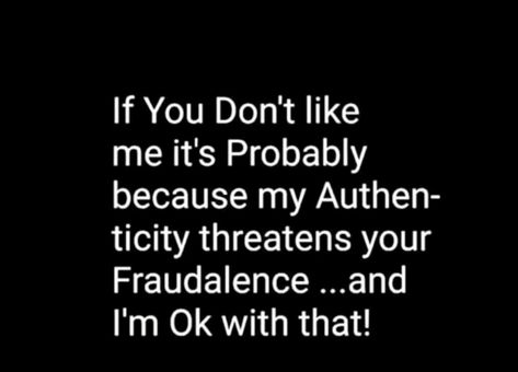 If You Don’t Like Me Quotes Funny, They Don’t Like You But They Watch You, Don’t Yell At Me Quotes, You Dont Intimidate Me Quotes, Why Follow Me If You Dont Like Me, I Dont Need You To Like Me Quotes People, I Don’t Need You To Like Me, People Who Don’t Like Me Quotes, If I Don’t Like You Quotes