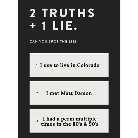 Two Truths And A Lie Ideas, 2 Truths And A Lie Ideas, 2 Truths And 1 Lie, 2 Truths And A Lie, Two Truths And A Lie, Reception Entertainment, The Lie, Birthday Stuff, Mom Stuff