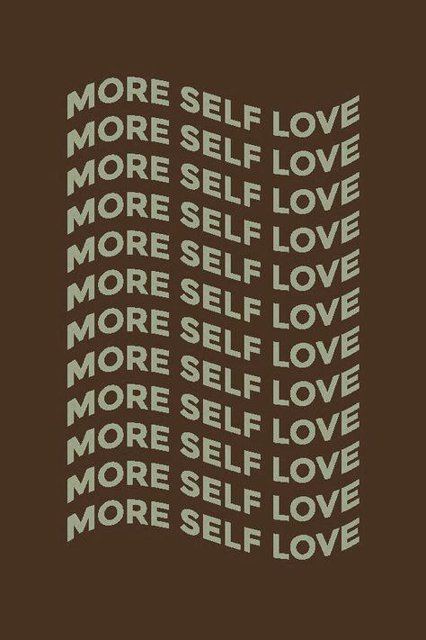 More Self Love, Brown Background, The Words, Self Love, White