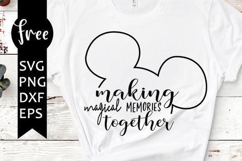 Making Memories Disney Shirts, Disney Magic Svg, Making Memories Together Disney Shirt, Disney Family Shirts Svg Free, Unique Disney Shirts, Disney Shirt Svg, Thanksgiving Disney, Disney Trip Svg, Silhouette Cameo Shirt