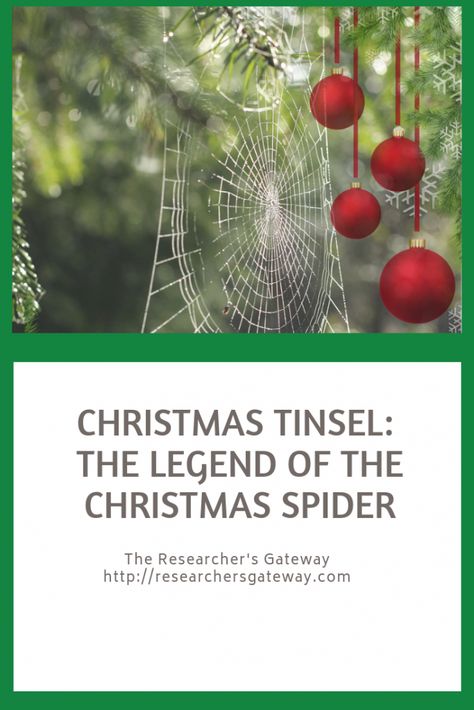 Christmas Tinsel: The Legend of the Christmas Spider - The Researcher's Gateway Christmas Spider Legend Printable, Christmas Spider Story, Legend Of The Christmas Spider, Nursing Home Crafts, Christmas Spiders, Curio Shop, Hanukkah Traditions, Christmas Knitting Projects, Tinsel Christmas Tree