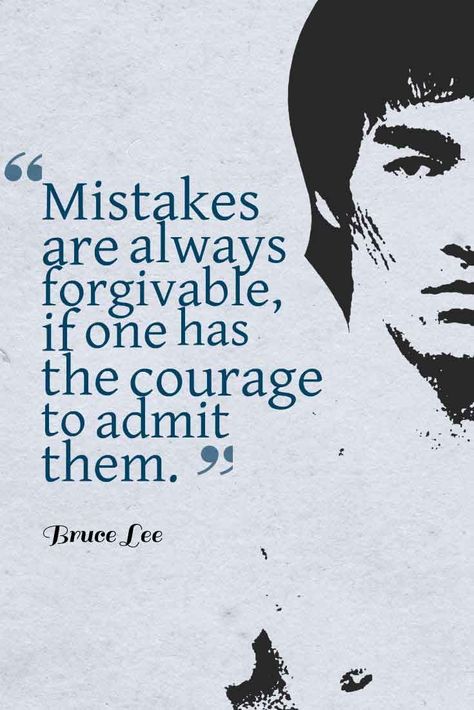 Mistakes are always forgivable, if one has the courage to admit them. ― Bruce Lee Quote #forgiveness #quotes Ben Bruce, Martial Arts Quotes, Bruce Lee Quotes, Forgiveness Quotes, Motivation Positive, Warrior Quotes, Popular Quotes, Philosophy Quotes, Badass Quotes