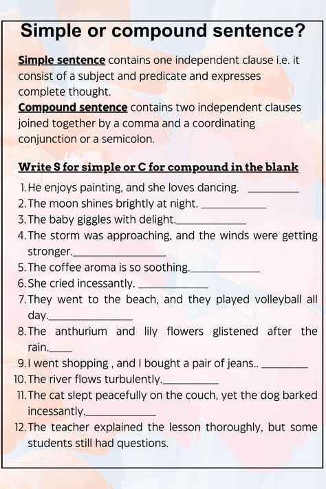 Practice this worksheet to strengthen your understanding of simple and compound sentences. Simple Sentence Worksheet, Simple And Compound Sentences Worksheets, Compound Sentences Worksheets, Simple Sentences Worksheet, Compound Sentence, Simple And Compound Sentences, Tenses Chart, Educational Toddler Activities, Coordinating Conjunctions