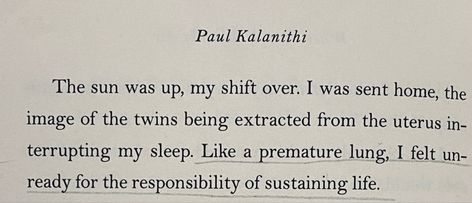 when breath becomes air/quote When Breath Becomes Air Quotes, Paul Kalanithi, When Breath Becomes Air, Air Quotes, Literature, No Response, Let It Be, Quotes, Books