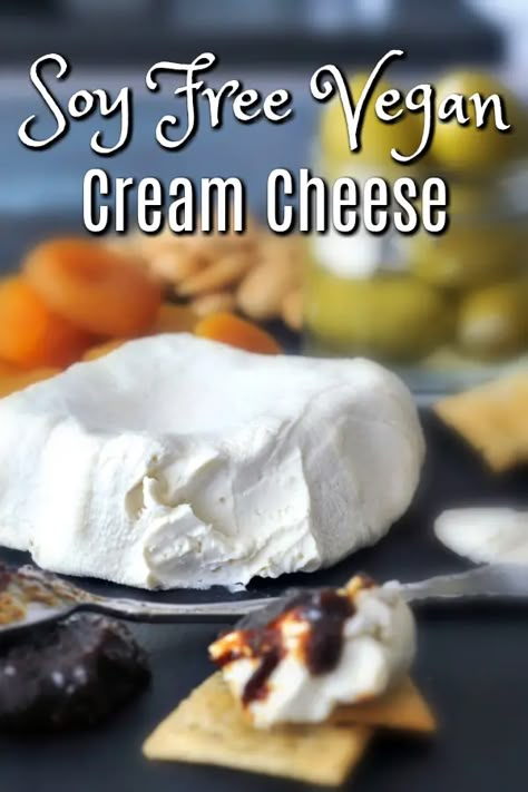 Soy Free Gluten Free Recipes, Vegan Cream Cheese Recipe, Dairy Free Cream Cheese, Vegan Cheese Recipes, Soy Free Vegan, Soy Free Recipes, Vegan Cream, Dairy Free Cheese, Vegan Sauces