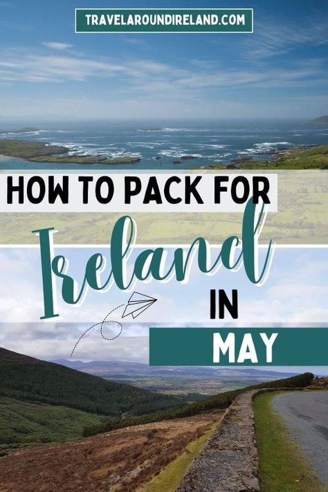 Ireland In May, Ireland In Spring, Pack For Ireland, Packing List Spring, Scotland Packing List, Ireland Packing List, British Isles Cruise, Backpacking Ireland, Killarney Ireland