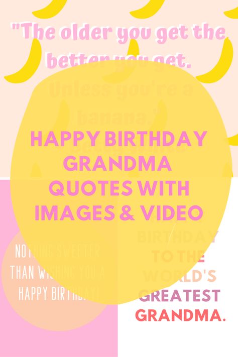 Happy Birthday Grandma Quotes With Images & Video - #happybirthdaygrandma Birthday Sayings For Grandma, Nana Birthday Quotes, Happy Birthday Grandma Quotes Funny, Happy Birthday Grandma Quotes, Grammy Quotes, Birthday Wishes For Grandma, Grandma Birthday Quotes, Grandma Quotes Funny, Bday Quotes