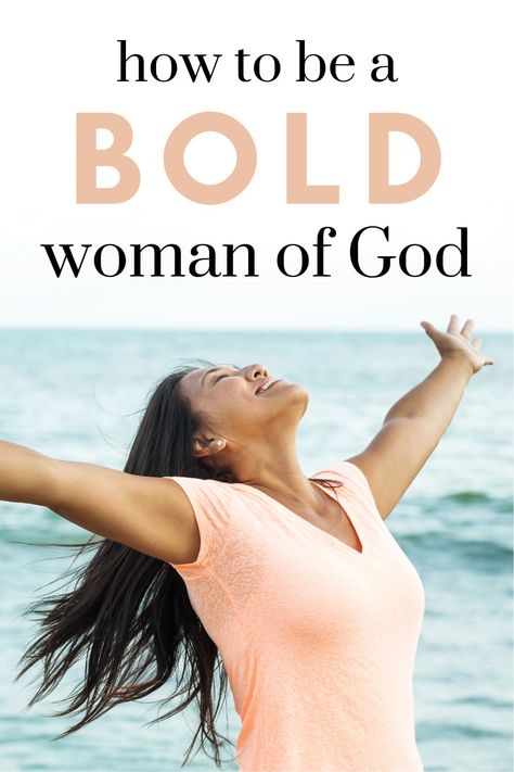 Woman with arms raised and hands lifted with text: how to be a bold woman of God Bible Scriptures About Strength, Scriptures About Strength, Bold Faith, Woman Of God, Bold Women, Be Bold Quotes, Womens Bible Study, Bible Women, Study Scripture