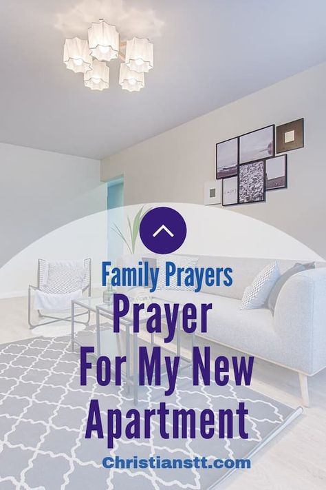 Prayer For My New Apartment Blessing A New Apartment, Prayer Over New Apartment, Prayer For New Home, Moving Into First Apartment, Prayer For My Son, My New Apartment, Capricorn Traits, Prayer For Peace, Prayer For Protection