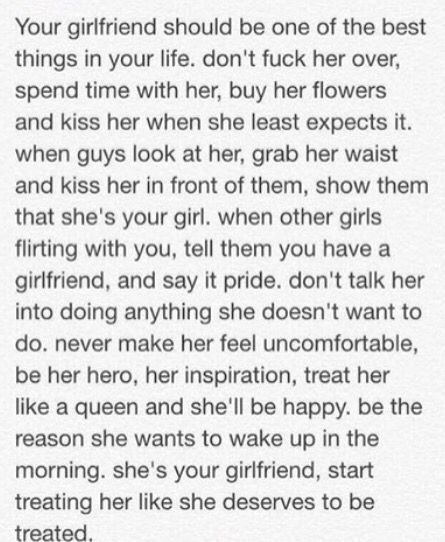 How to treat your girlfriend, she should be one of the best things in your life Perfect Boyfriend Quotes, Treat Her Right, Gentlemens Guide, Feeling Wanted, Relationship Advice Quotes, Girlfriend Quotes, Dear Future Husband, Sweet Quotes, Boyfriend Quotes