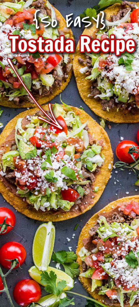 Homemade Tostadas are so satisfying and easy to make. These are loaded with refried beans, beef, and all of the best tostada toppings Authentic Mexican Tostadas, Pork Tostadas Shredded, Beef And Bean Tostadas, Tostada Topping Ideas, Easy Food For A Crowd Parties, Tostada Sides, Beef Tostada Recipes Mexican, Steak Tostada Recipes, Blackstone Tostadas