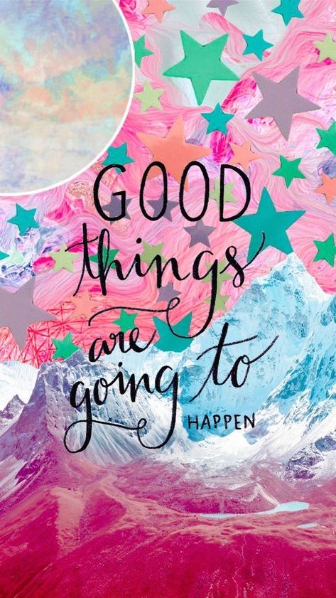 Good things are going to happen Iphone Arkaplanları, Wallpaper Tumblr, Wallpaper Iphone Quotes, Precious Moments, Digital Collage, Iphone Background, Beautiful Quotes, Happy Quotes, Cute Quotes