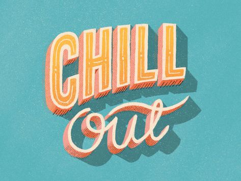 Chill Out by Idle Letters on Dribbble Aesthetic Quotes, The Words, Turquoise, Orange, Quotes, Wall, Blue