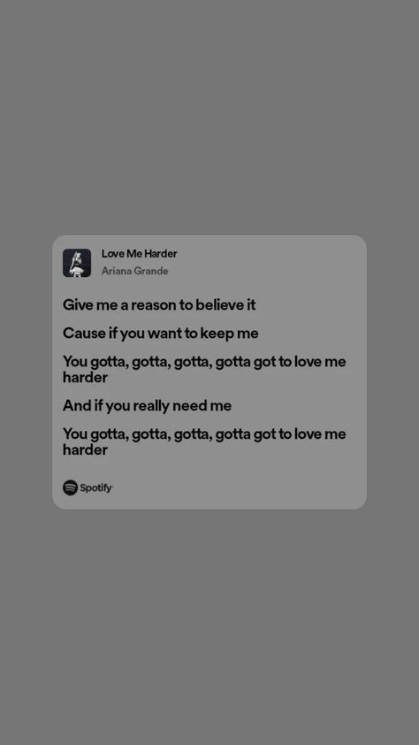 Spotify Ariana Grande - Love me Harder Love Me Harder Spotify, Love Me Harder Ariana Grande, Ariana Grande Love Me Harder, Gray Theme, Love Me Harder, Record Shop, 7 Rings, Pretty Lyrics, Music Playlist