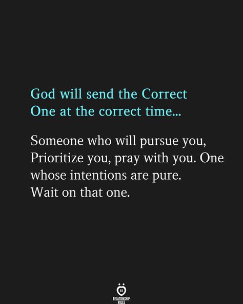 God Timing Quotes Relationships, Time Will Tell Quotes, Mr Right Quotes, Intention Quotes, Good Man Quotes, Godly Relationship Quotes, Connection Quotes, Waiting On God, Godly Relationship