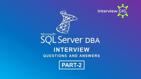 SQL Server DBA Interview Questions and Answers Part-2 |SQL Server | DBA| Database | Pl Sql, Apache Spark, Microsoft Sql Server, Interview Questions And Answers, Sql Server, Questions And Answers, Interview Questions, Question And Answer, Interview