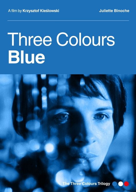 Three Colours Blue Movie, Blue In Movies, Three Colours Trilogy, Blue Movie Poster, Three Colours Blue, Three Colors Blue, Blue Quotes, Juliette Binoche, Film Poster Design