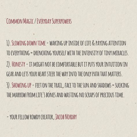 Common Magic / Everyday Superpowers   “I do believe in an everyday sort of magic – the inexplicable connectedness we sometimes experience with places, people, works of art and the like; the eerie appropriateness of moments of synchronicity; the whispered voice, the hidden presence, when we think we’re alone.” - Charles de Lint Tiny Miracles, Works Of Art, Super Powers, Wake Up, In This Moment, Let It Be, Writing, Quotes, Art