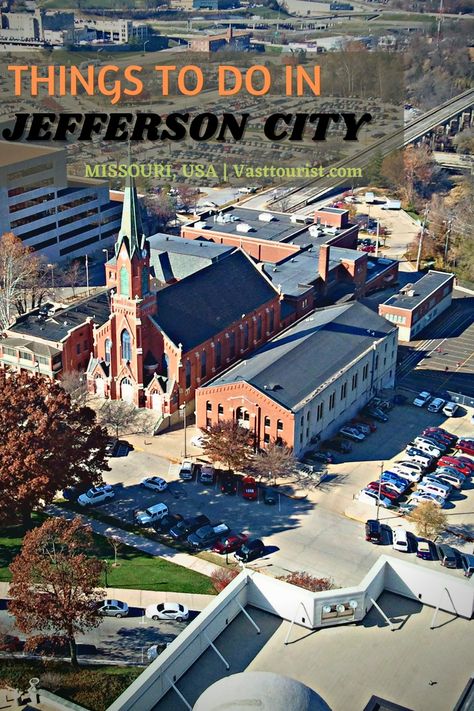 Day Trips In Missouri, Jefferson City Missouri, Travel America, Missouri River, City Restaurants, Missouri State, City Museum, America And Canada, Historic Preservation