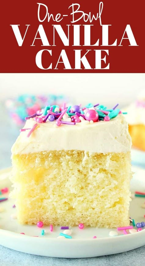 One Bowl Vanilla Cake - fluffy and moist cake with the best easy vanilla frosting! All you need is one bowl and a whisk to make it! #cake #vanilla #baking #dessert Mini Vanilla Cake Recipe, One Bowl Vanilla Cake, One Bowl Cake, Easy Vanilla Frosting, Vanilla Sheet Cakes, Homemade Vanilla Cake, Easy Vanilla Cake, Easy Vanilla Cake Recipe, It Cake