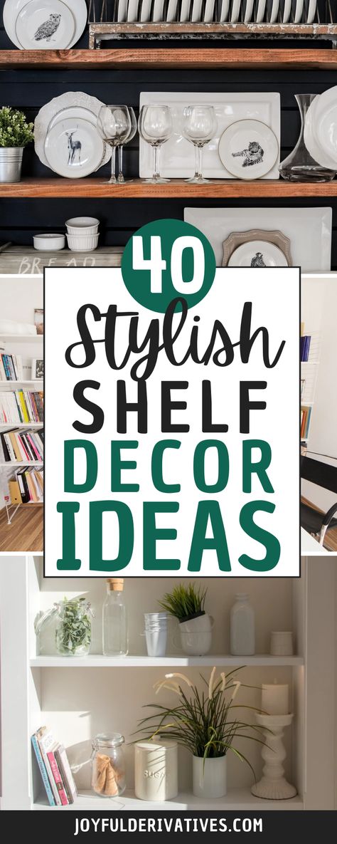 How you style your shelves can transform your home. And you don't need to spend a lot of money to deocrate them! Here are 40 ideas to decorate the shelves in every room in your home. Dinning Room Shelves, How To Decorate Kitchen Shelves, Dining Room Shelving, Small Kitchen Shelf, Shelf Decor Ideas, Farmhouse Shelves Decor, Dining Room Shelves, Floating Shelves Living Room, Floating Shelf Decor