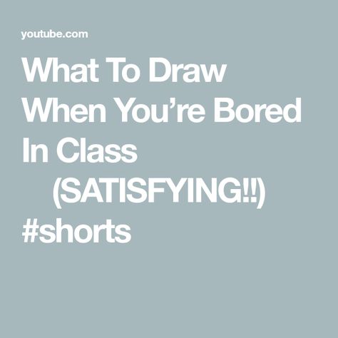 What To Draw When You’re Bored In Class 🖍️(SATISFYING!!) #shorts What To Draw In Class When Bored, Easy Things To Draw On Yourself, Things To Do In Class When Bored, Things To Draw In Class When Bored, Things To Fo, Bored List, Bored In Class, What To Do When Bored, School Things