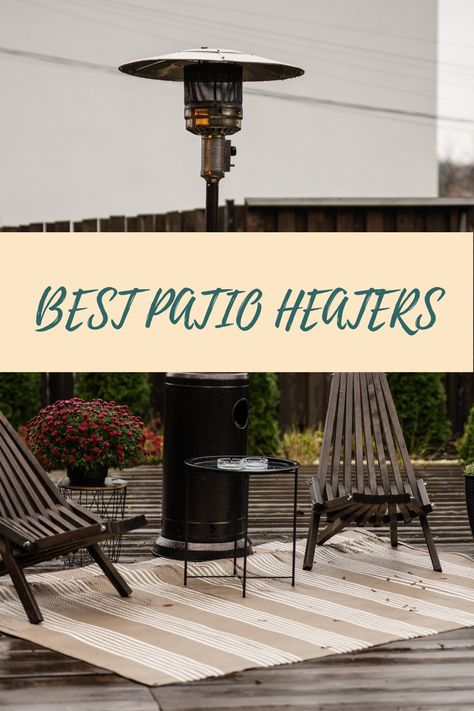 Best patio heater to warm up your outdoor space this season, an alternative to outdoor firepit, outdoor propane heaters are the next best thing Best Patio Heaters, Propane Patio Heater, Propane Heater, Patio Heaters, Gas Heater, Screen Porch, Outdoor Heaters, Table Diy, Deck Patio