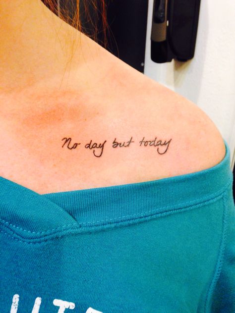 No day but today #rent #tattoo Rent Tattoo Ideas, Rent Inspired Tattoos, No Day But Today Tattoo, Rent Tattoo, Today Tattoo, Mastectomy Tattoo, Inspiration Tattoos, Life Ideas, Therapy Ideas