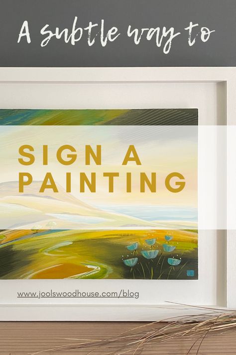 Ever wondered the best way to sign a painting? Does personality come into it? How To Sign Artwork, Social Media Coordinator, Reading Art, Studio Art, Art Business, Small Art, Sign I, Art Blog, Art Studios