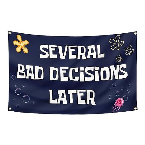 Several Bad Decisions Later Flag 3x5 Ft Cool Funny Tapestry for College Dorm Room Guys Man Cave Frat Bedroom Frat Dorm Room, Funny Flags For Room, Frat House Decor, Room Flags, Room Decor College, Frat House, Funny Banner, Funny Flags, Funny Tapestry