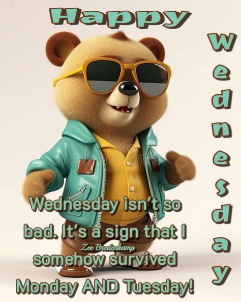 Happy Wednesday Bear Quote.  Wednesday Isnt So Bad good morning wednesday wednesday quotes good morning wednesday cute wednesday quotes Wednesday Morning Quotes Funny, Wednesday Morning Humor, Funny Wednesday Quotes Hilarious, It’s Wednesday, Good Wednesday Morning Quotes, Happy Wednesday Quotes Funny, Wednesday Motivation Funny, Good Morning Wednesday Funny, Good Morning Wednesday Inspiration