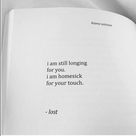 Your Touch Quotes, Touch Quotes, Missing Him Quotes, I Miss Your Touch, Widow Quotes, Miss Your Touch, Scrawled Stories, His Touch, I Miss You Quotes For Him