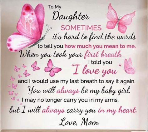 Happy Birthday Daughter Quotes From Mom, To My Daughter On Her Birthday, Happy Birthday Daughter From Mom, Daughter Sayings, Happy Birthday To My Daughter, Inspirational Quotes For Daughters, Love You Daughter Quotes, Happy Birthday Quotes For Daughter, Love My Daughter Quotes