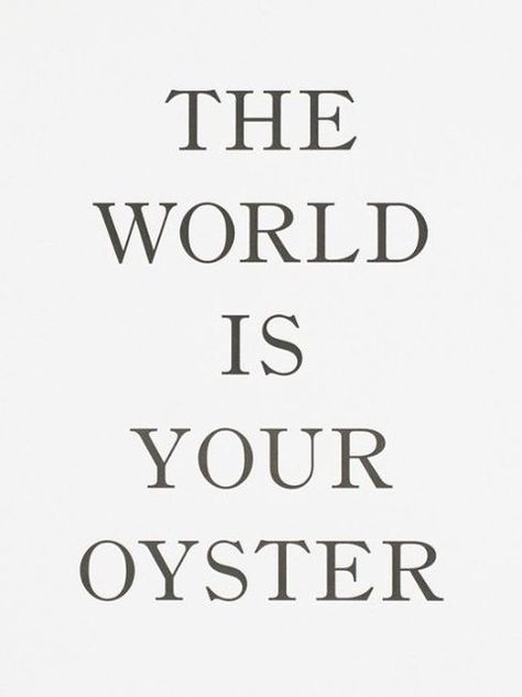 https://flic.kr/p/26tJx4d | Motivational Quotes : The world is your oyster! #motivationalquotes #quotes #inspirational #Inspiratio... | Motivational Quotes :   QUOTATION – Image :    As the quote says – Description  The world is your oyster! #motivationalquotes #quotes #inspirational #InspirationalQuotes #words #motivation      quotesoftheday.net/motivational/motivational-quotes-the-w... Words Motivation, Job Motivation, The World Is Your Oyster, World Is Your Oyster, Too Late Quotes, World Quotes, Inspirational And Motivational Quotes, Quotes Of The Day, Top Quotes