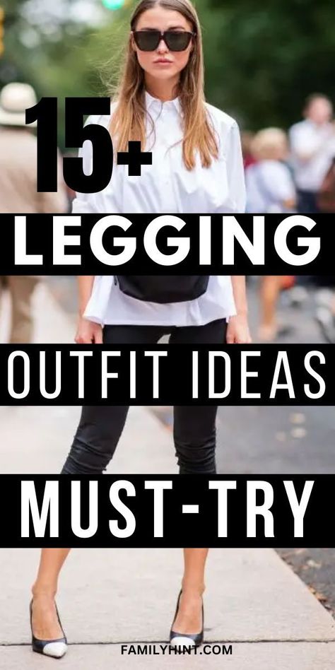 What to Wear With Leggings: 15 Outfits With Leggings Discover the best outfits with leggings for every season. Learn which outfits are perfect with leggings and why and get new legging outfit ideas! Follow the link now! Don't miss out on this amazing SALE! How To Dress Leggings Outfits, Best Tops To Wear With Leggings, Classy Outfits With Leggings, How To Dress Up Leggings Winter, Shirts That Go With Leggings, What To Wear With White Leggings, Tops For Leggings Classy, Work Outfits With Black Leggings, What To Wear With Tights Leggings