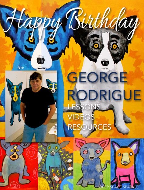 Happy Birthday, George Rodrigue! | Deep Space Sparkle History Art Projects, Blue Dog Art, Blue Dog Painting, Happy Birthday George, Deep Space Sparkle, 4th Grade Art, 3rd Grade Art, Kids Art Class, Art Lessons For Kids