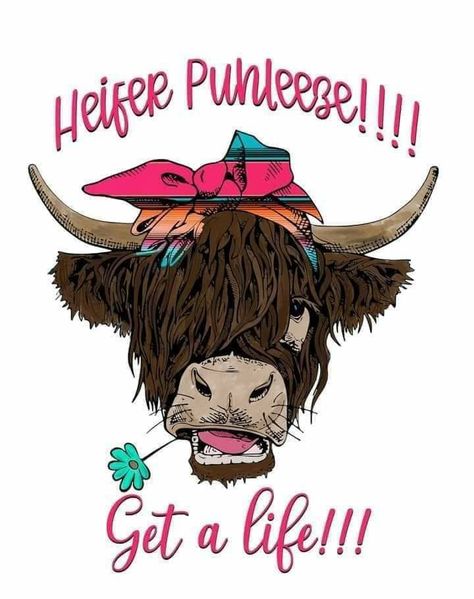 Cow Sublimation Designs, Cow Quotes, Painted Window Art, Highland Cow Painting, Cow Sublimation, Cow Pictures, Cow Decor, Paint Shirts, Mom Life Quotes